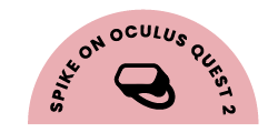 Spike on Oculus